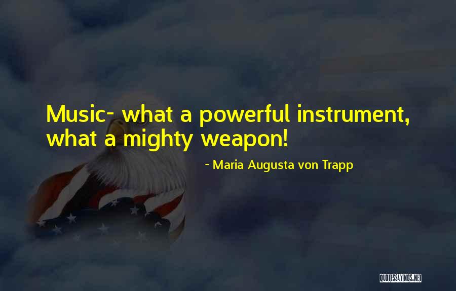 Maria Augusta Von Trapp Quotes 282351