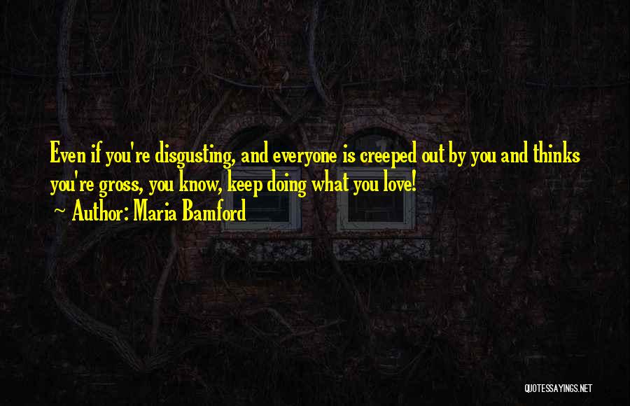 Maria Bamford Quotes 1169025