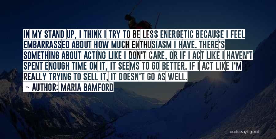 Maria Bamford Quotes 2155546