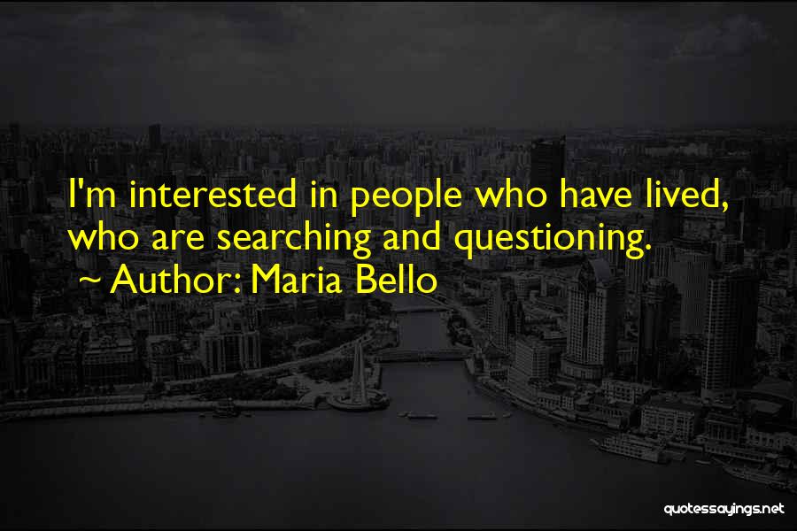 Maria Bello Quotes 1473574