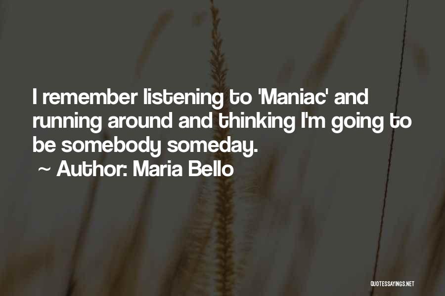 Maria Bello Quotes 1779595