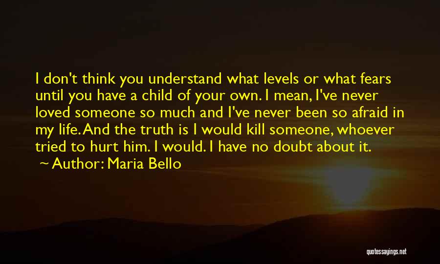 Maria Bello Quotes 944918