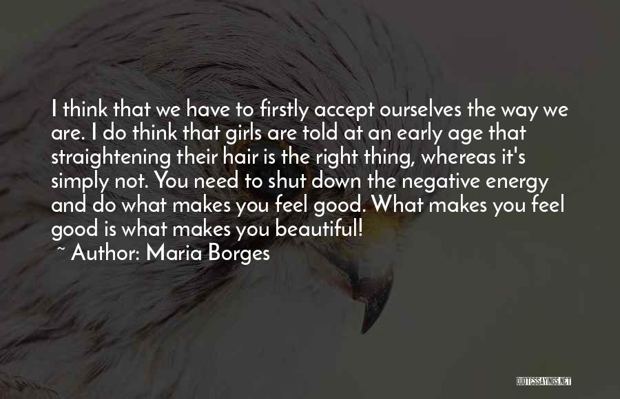 Maria Borges Quotes 547804