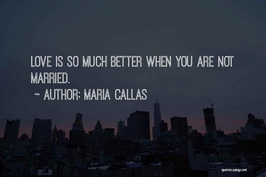 Maria Callas Quotes 931775