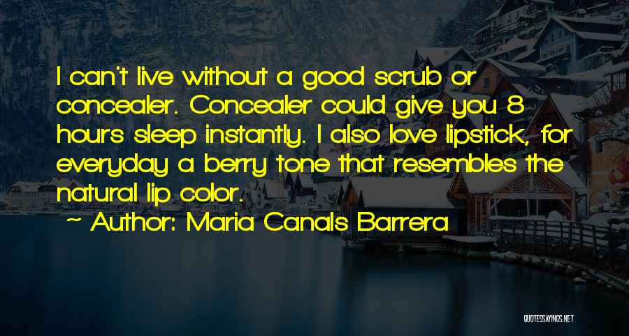 Maria Canals Barrera Quotes 188356