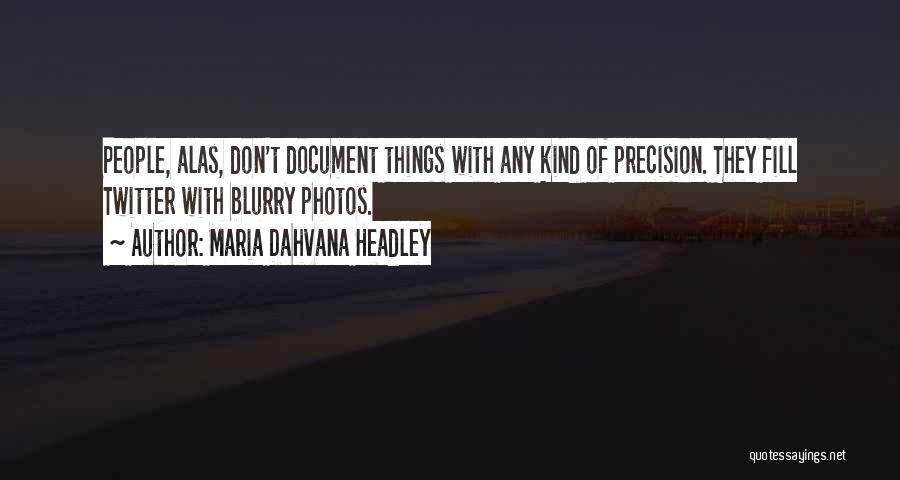 Maria Dahvana Headley Quotes 1524626