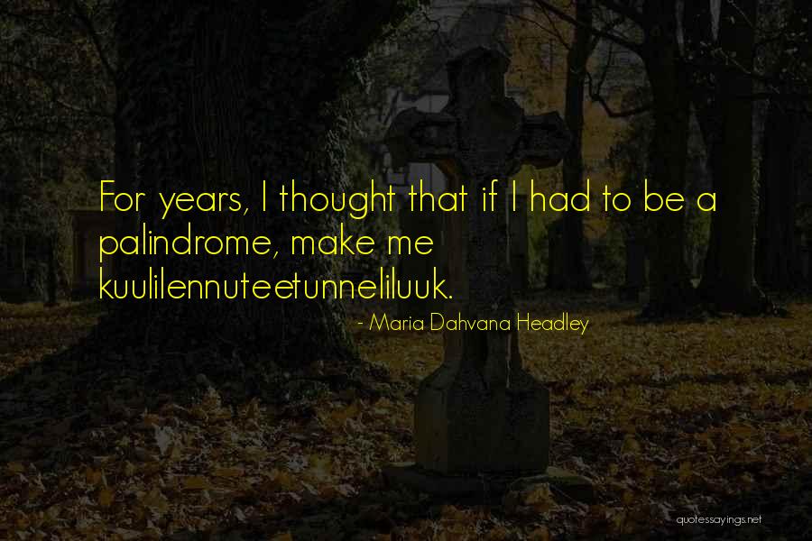 Maria Dahvana Headley Quotes 250731