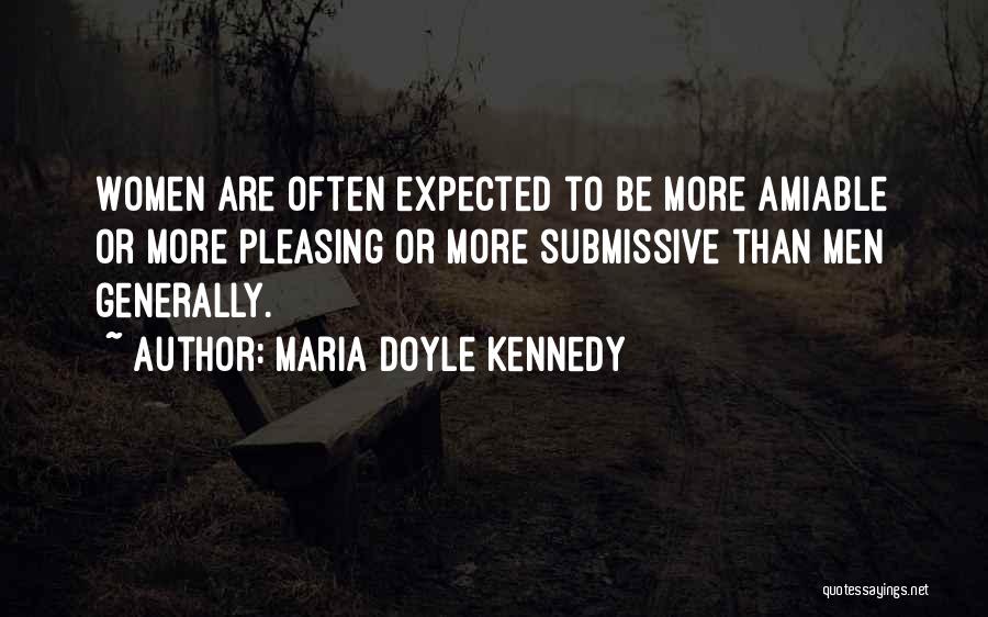 Maria Doyle Kennedy Quotes 603922