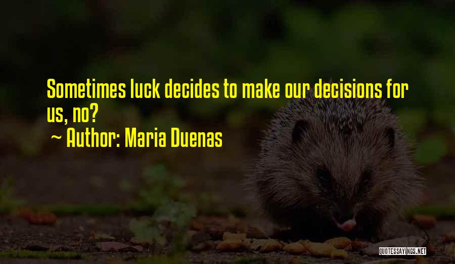 Maria Duenas Quotes 2125162