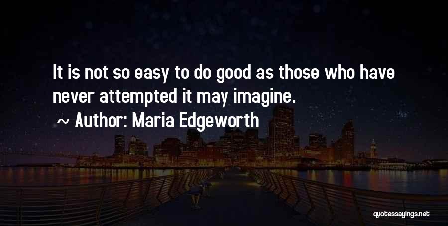 Maria Edgeworth Quotes 1831249