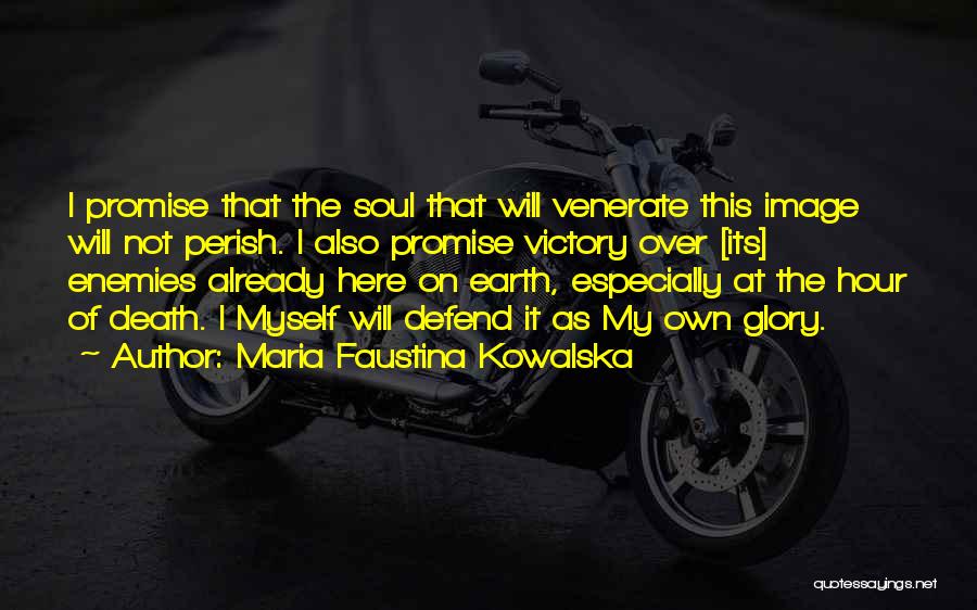 Maria Faustina Kowalska Quotes 331964