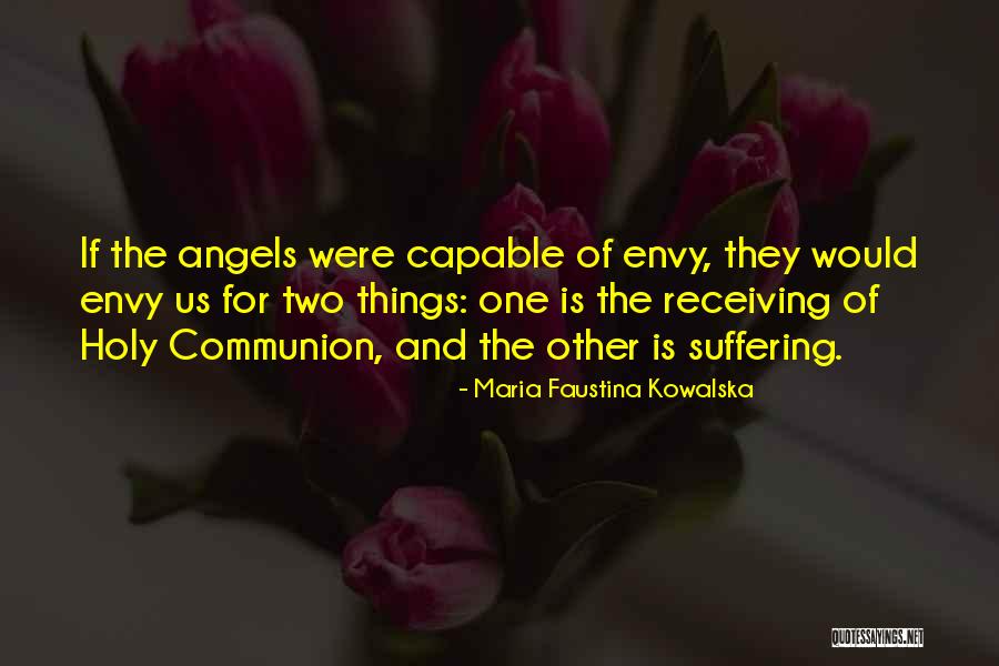 Maria Faustina Kowalska Quotes 613534