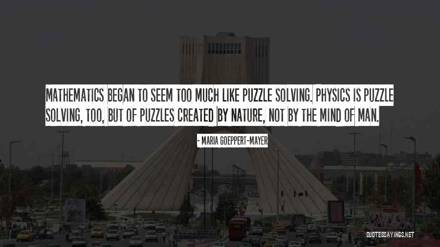 Maria Goeppert-Mayer Quotes 125255 Maria Goeppert-Mayer Quotes 125255