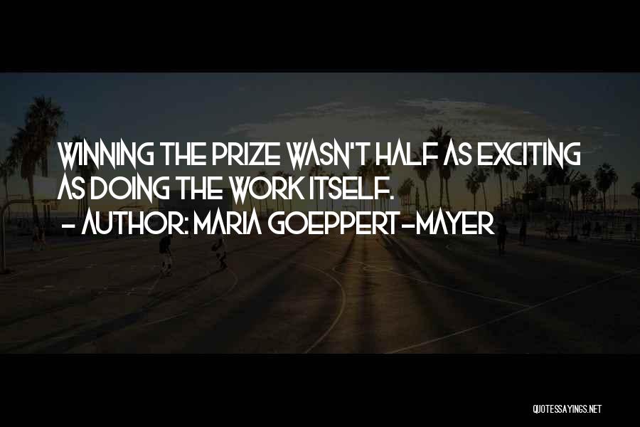 Maria Goeppert-Mayer Quotes 833147
