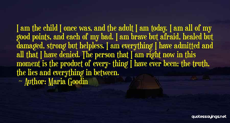 Maria Goodin Quotes 1034176