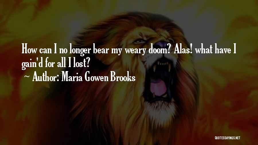 Maria Gowen Brooks Quotes 1455641