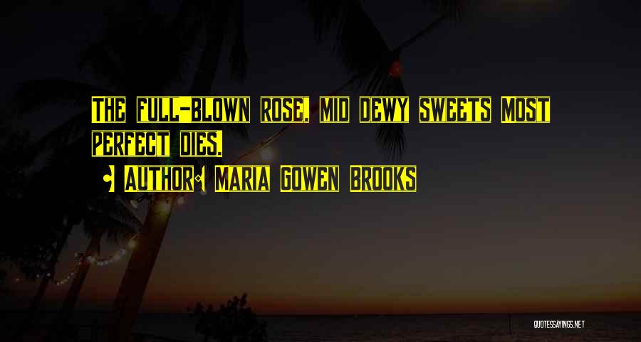 Maria Gowen Brooks Quotes 1631124