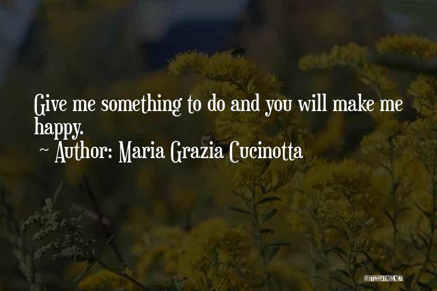 Maria Grazia Cucinotta Quotes 303383