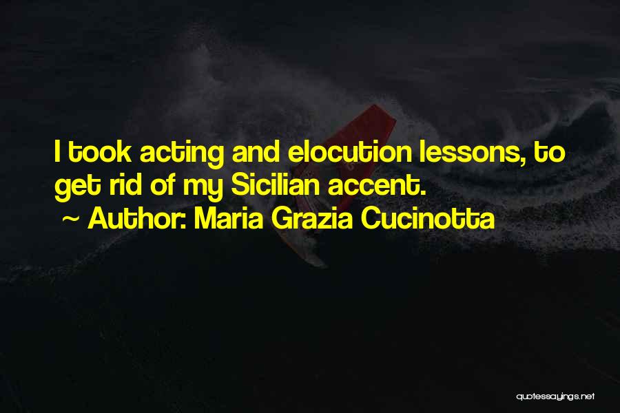 Maria Grazia Cucinotta Quotes 463852