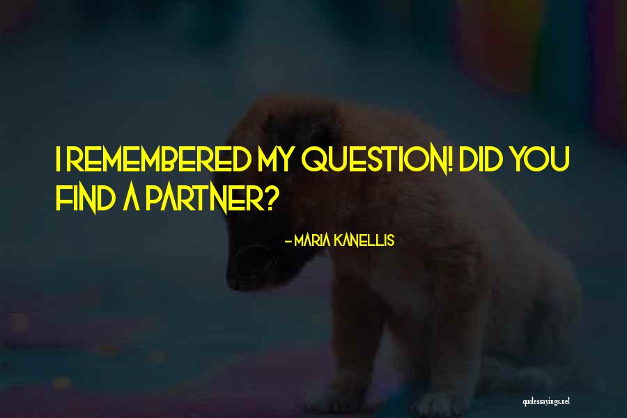 Maria Kanellis Quotes 1684258 Maria Kanellis Quotes 1684258