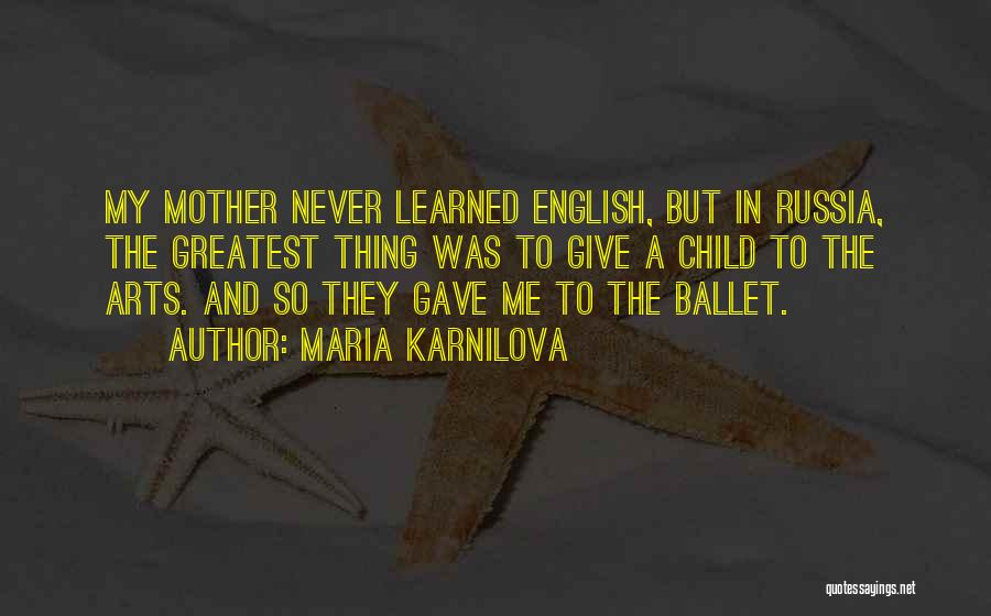 Maria Karnilova Quotes 830922