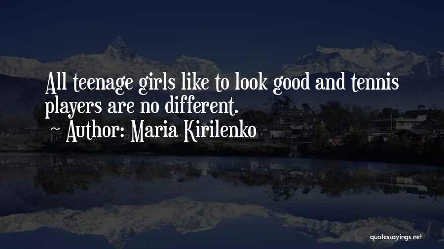 Maria Kirilenko Quotes 146027