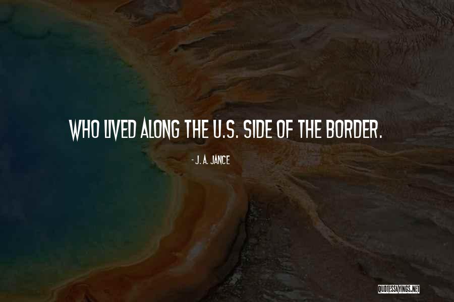 Maria Lucio Quotes By J. A. Jance