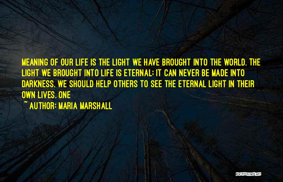 Maria Marshall Quotes 471666