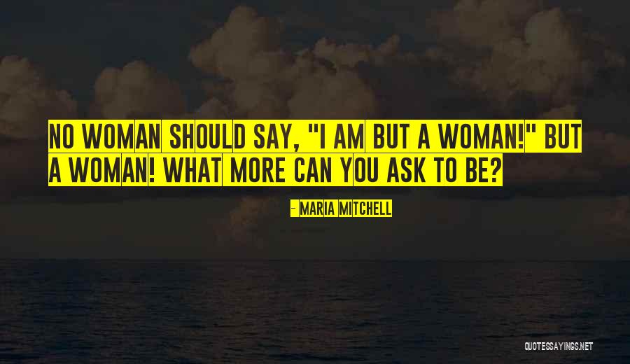 Maria Mitchell Quotes 2072417