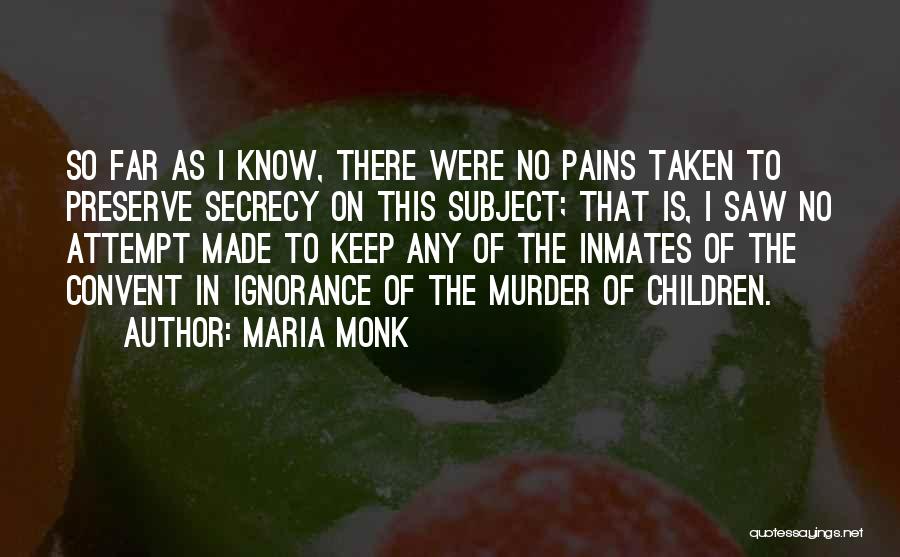 Maria Monk Quotes 1335597