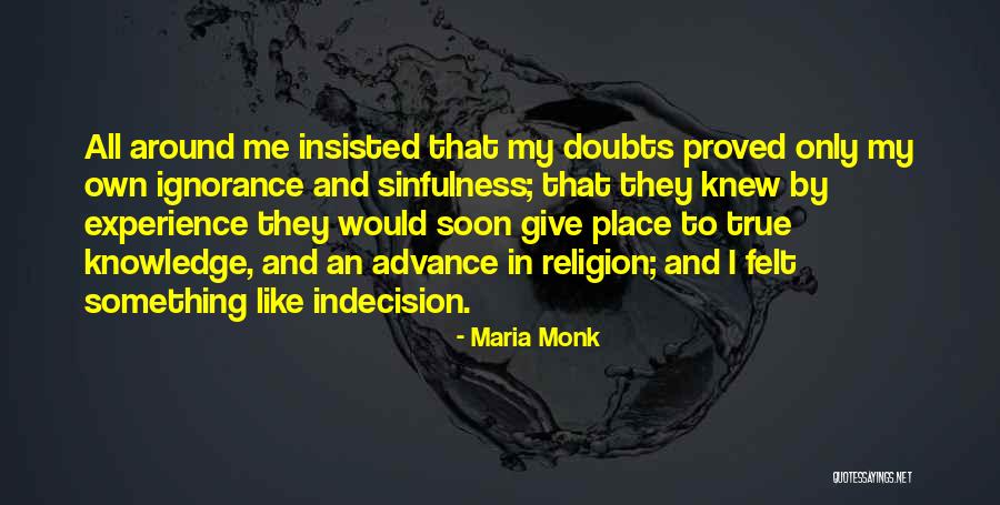 Maria Monk Quotes 993816