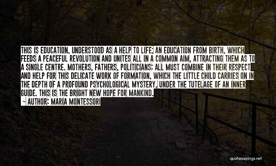 Maria Montessori Quotes 2269574