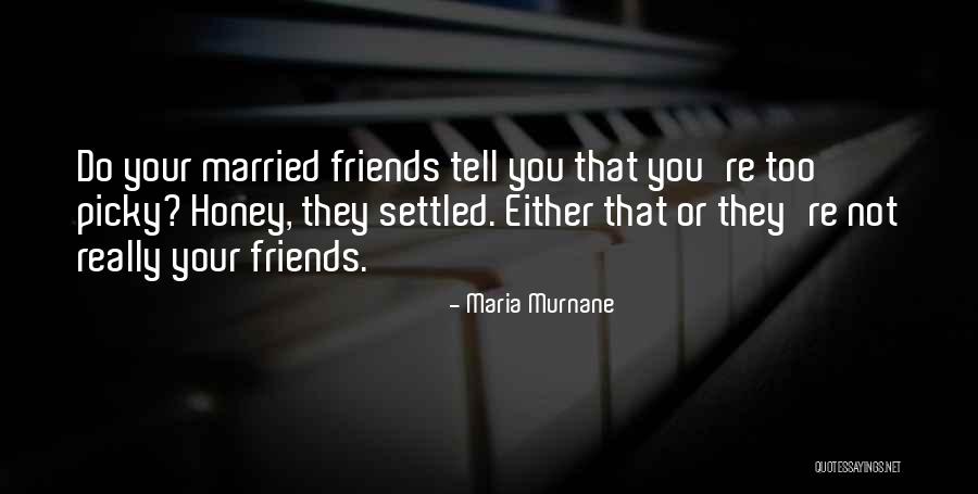 Maria Murnane Quotes 1480706