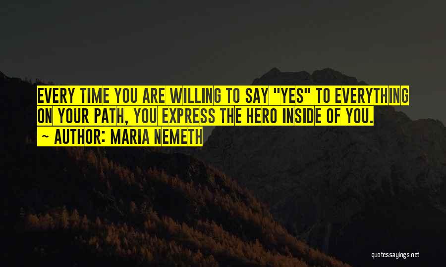 Maria Nemeth Quotes 1477883