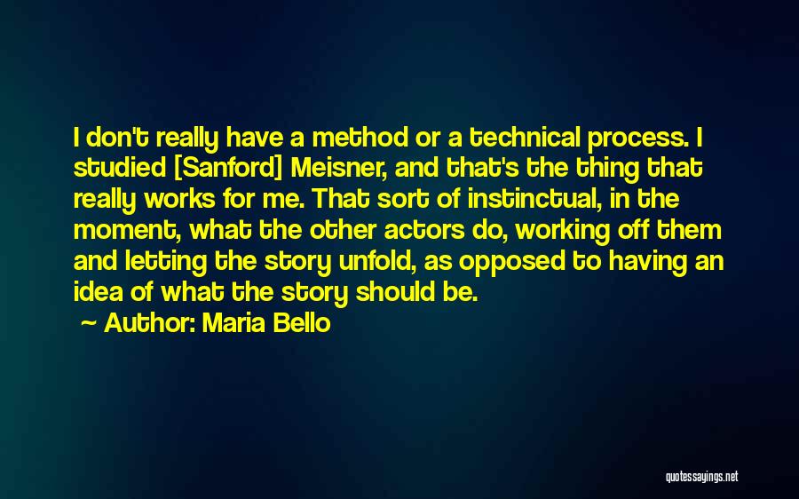 Maria Sanford Quotes By Maria Bello