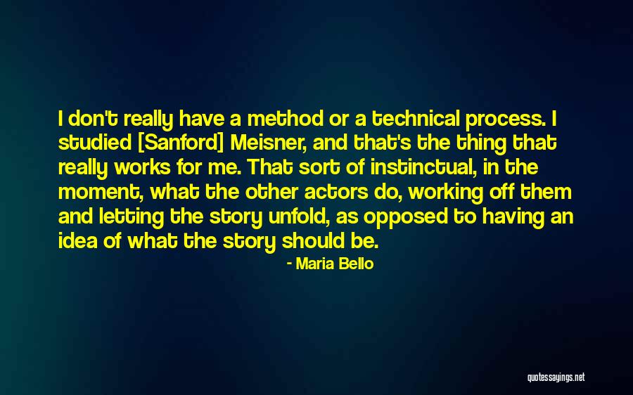 Maria Sanford Quotes By Maria Bello Maria Sanford Quotes By Maria Bello