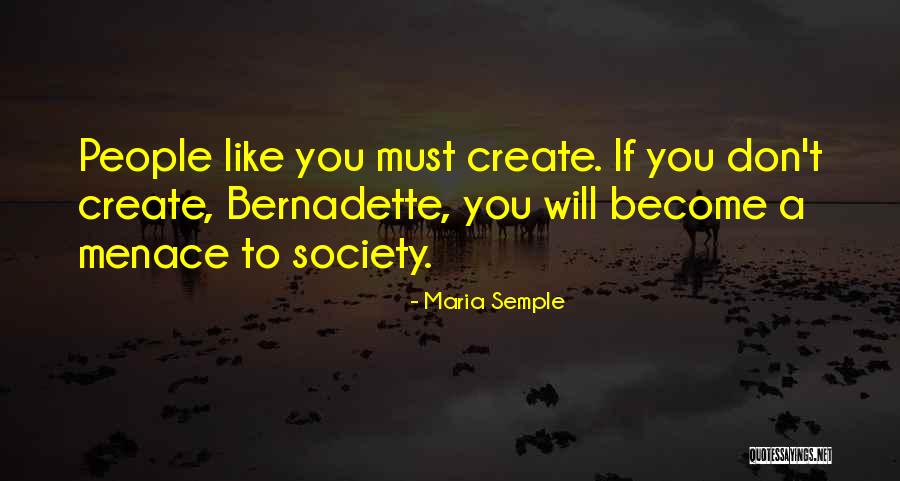 Maria Semple Quotes 1054549