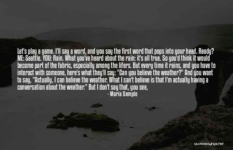 Maria Semple Quotes 1575194 Maria Semple Quotes 1575194
