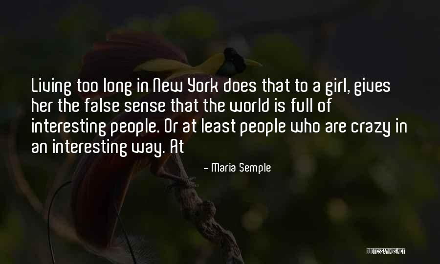 Maria Semple Quotes 1668456