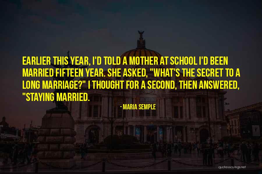 Maria Semple Quotes 2195637