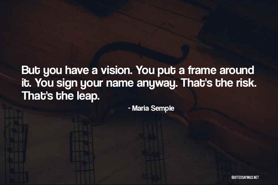 Maria Semple Quotes 362556