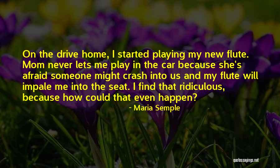 Maria Semple Quotes 925803