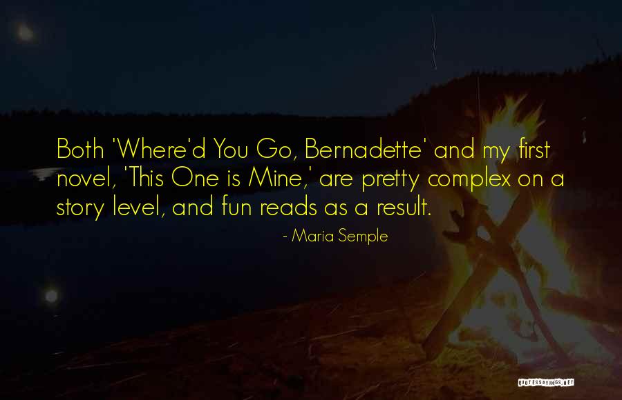 Maria Semple Quotes 968231