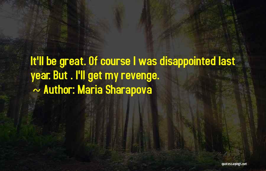 Maria Sharapova Quotes 1213992