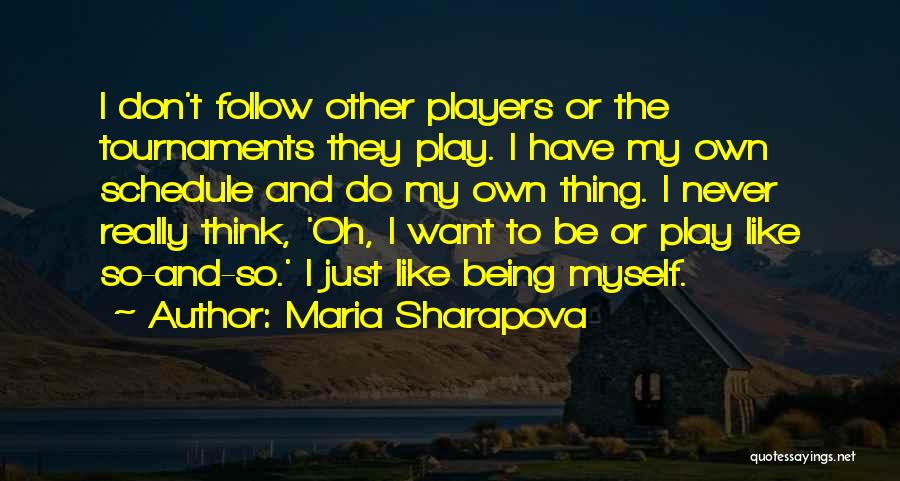 Maria Sharapova Quotes 593308