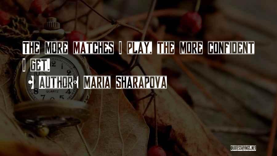 Maria Sharapova Quotes 884911