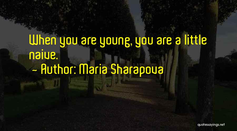 Maria Sharapova Quotes 987428