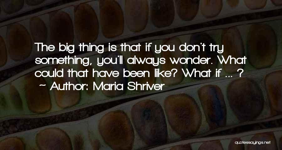 Maria Shriver Quotes 266278