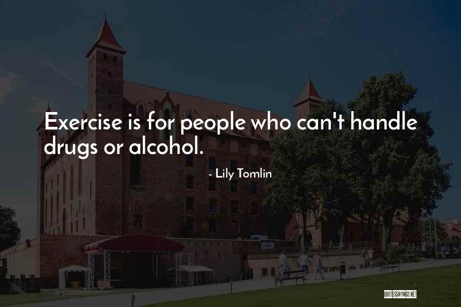 Maria Silvia Orlovas Quotes By Lily Tomlin Maria Silvia Orlovas Quotes By Lily Tomlin