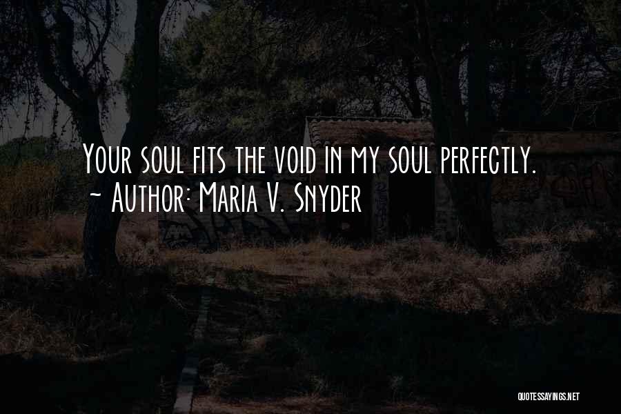 Maria Snyder Quotes By Maria V. Snyder